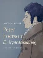 Peter Foersom. En levnedsskildring