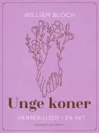 Unge koner. Genrebillede i en akt af William Bloch