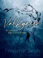 Valkyrien. Et nordisk digt i tyve sange af Frederik Bøgh