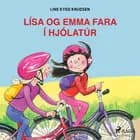 Lísa og Emma fara í hjólatúr af Line Kyed Knudsen