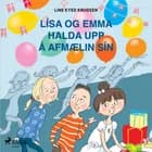 Lísa og Emma halda upp á afmælin sín af Line Kyed Knudsen