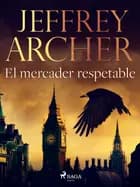 El mercader respetable af Jeffrey Archer