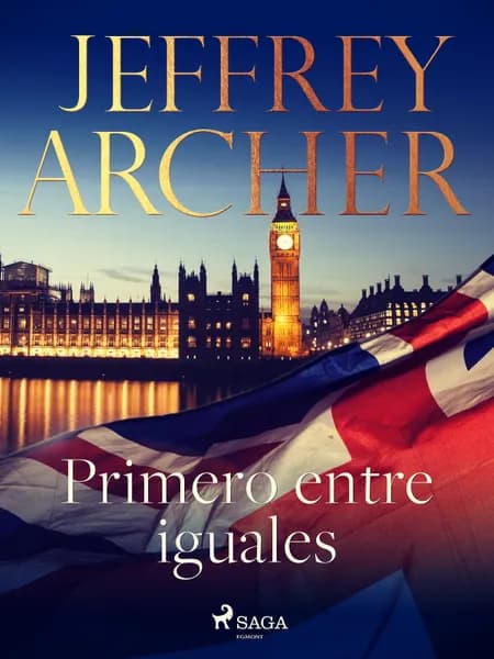 Primero entre iguales af Jeffrey Archer