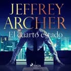 El cuarto estado af Jeffrey Archer