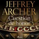Cuestión de honor af Jeffrey Archer
