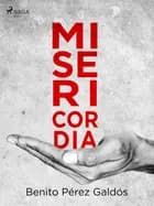 Misericordia af Benito Perez Galdos