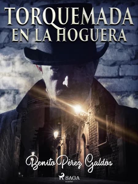 Torquemada en la hoguera af Benito Perez Galdos