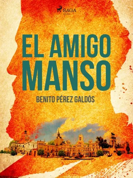 El amigo manso af Benito Perez Galdos