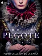 Entremés de don Pegote af Pedro Calderón de la Barca