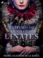 Entremés de la casa de los linajes