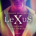 LeXuS : Lazare, los Parias