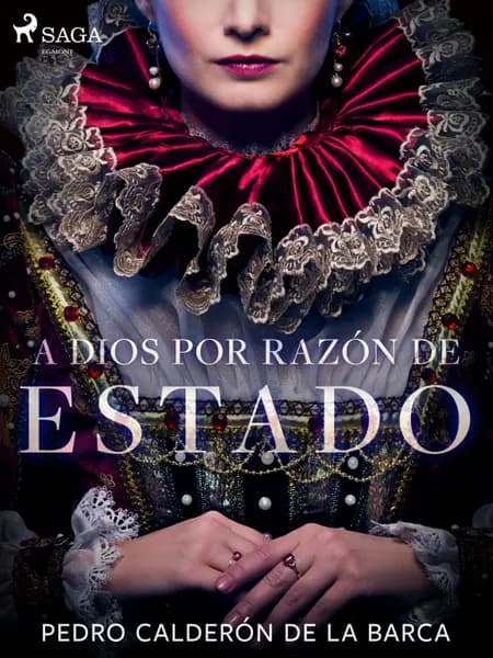 A Dios por razón de estado af Pedro Calderón de la Barca