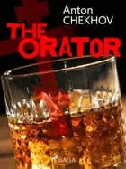 The Orator af Anton Chekhov
