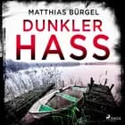 Dunkler Hass af Matthias Bürgel