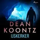 IJskerker af Dean R. Koontz