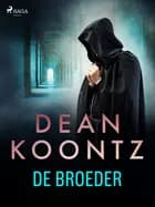 De broeder af Dean R. Koontz