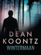 Wintermaan af Dean R. Koontz