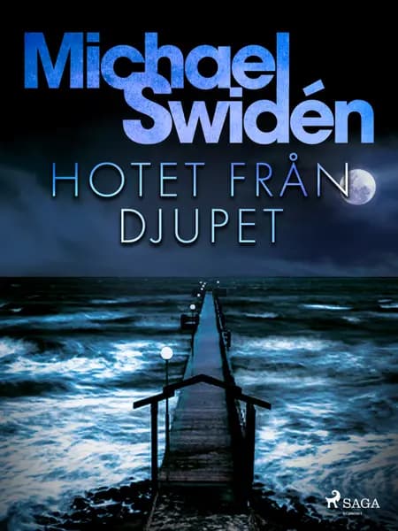 Hotet från djupet af Michael Swidén