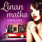 Linan matka - eroottinen novelli af Laura Love