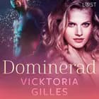 Dominerad - erotisk novell af Vicktoria Gilles