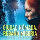 Ciudad nómada, rebaño miseria af Pablo Loperena