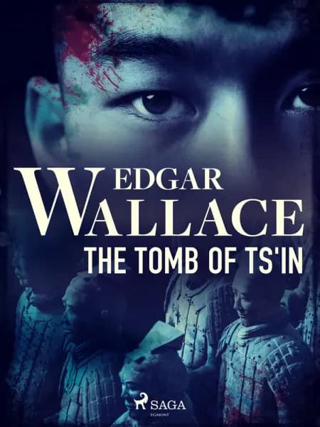 The Tomb of Ts'in af Edgar Wallace