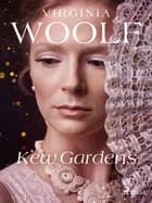 Kew Gardens af Virginia Woolf