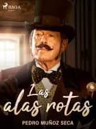 Las alas rotas