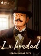 La bondad
