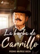 La barba de Carrillo