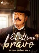 El último bravo