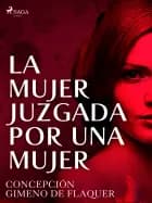 La mujer juzgada por una mujer