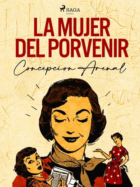 La mujer del porvenir af Concepción Arenal