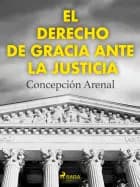 El derecho de gracia ante la justicia