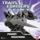 TRANSFORMERS – PRIME – POWRÓT MEGATRONA
