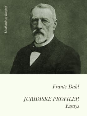Juridiske profiler. Essays af Frantz Dahl