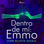 Dentro de mi: Emmo