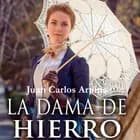 La dama de hierro af Juan Carlos Arjona