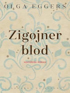 Zigøjnerblod af Olga Eggers