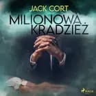 Milionowa kradzież af Jack Cort