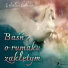 Baśń o rumaku zaklętym