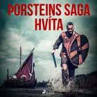 Þorsteins saga hvíta af Óþekktur