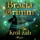 Król żab af Bracia Grimm
