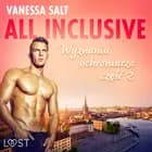 All inclusive - Wyznania ochroniarza: część 2