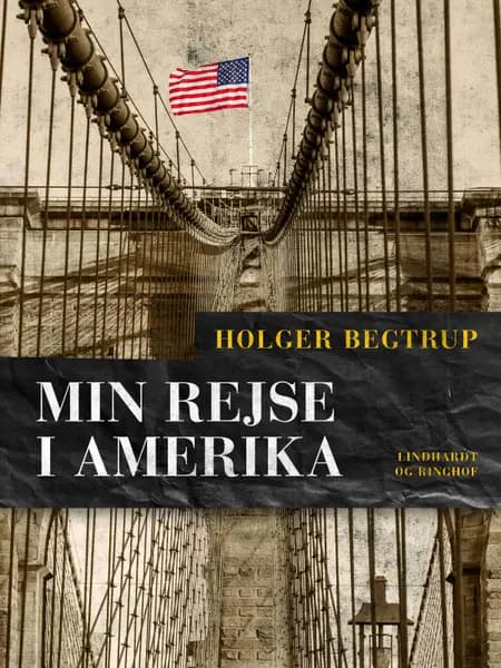 Min rejse i Amerika af Holger Begtrup