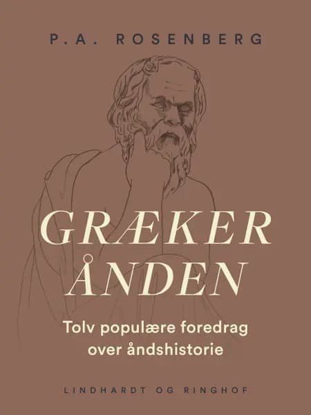 Grækerånden. Tolv populære foredrag over åndshistorie af P.A. Rosenberg