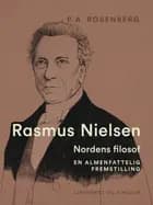 Rasmus Nielsen. Nordens filosof. En almenfattelig fremstilling