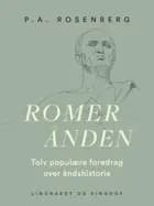 Romerånden. Tolv populære foredrag over åndshistorie