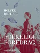 Folkelige foredrag af Holger Begtrup