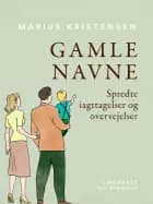 Gamle navne. Spredte iagttagelser og overvejelser